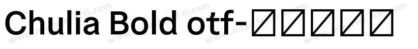 Chulia Bold otf字体转换